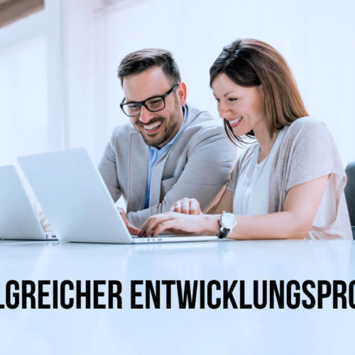 Entwicklungsprozess: So klappt die Entwicklung